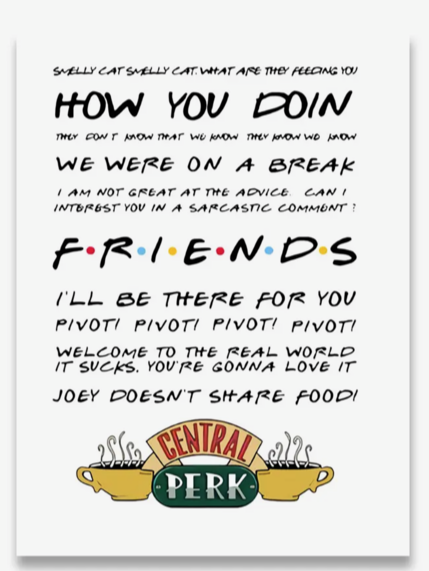 FRIENDS Classic Quotes Wall Art (Unframed)