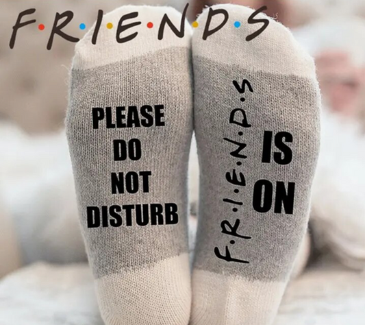 Do Not Disturb FRIENDS is On Crew Socks